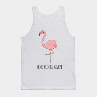 Zero Flocks Given, Funny Cute Flamingo Bird Tank Top